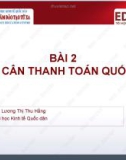 Bài giảng Tài chính quốc tế 1: Bài 2 - Lương Thị Thu Hằng