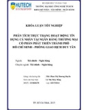 Khoá luận tốt nghiệp: Phân tích thực trạng hoạt động tín dụng cá nhân tại Ngân hàng thương mại cổ phần Phát triển thành phố Hồ Chí Minh - phòng giao dịch Duy Tân