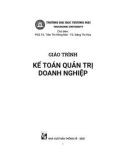 Giáo trình Kế toán quản trị doanh nghiệp: Phần 1