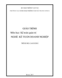 Giáo trình Kế toán quản trị (Nghề Kế toán doanh nghiệp - Trình độ Cao đẳng): Phần 1 - CĐ GTVT Trung ương I