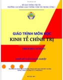 Giáo trình môn học Kinh tế chính trị (Nghề: Kế toán doanh nghiệp): Phần 1