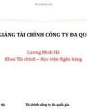 Bài giảng Tài chính công ty đa quốc gia: Chương 1 - Lương Minh Hà