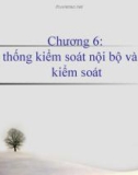 Bài giảng Lý thuyết kiểm toán - Chương 6: Hệ thống kiểm soát nội bộ và rủi ro kiểm soát