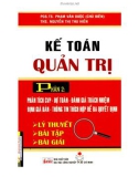 Giáo trình Kế toán quản trị - Phần II: Phân tích CVP - Dự toán - Đánh giá trách nhiệm định giá bán - Thông tin thích hợp để ra quyết định (Phần 1) - PGS. TS. Phạm Văn Dược (chủ biên), ThS. Cao Thị Cẩm Vân