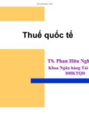 Bài giảng Thuế quốc tế: Chương 1 - TS. Phan Hữu Nghị