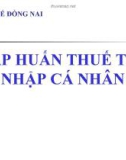 Bài giảng Tập huấn Thuế thu nhập cá nhân