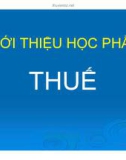 Bài giảng Thuế: Giới thiệu môn học - Nguyễn Đăng Khoa