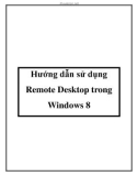 Hướng dẫn sử dụng về Remote Desktop trong Windows 8