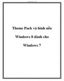 Theme Pack và hình nền Windows 8 dành cho Windows 7