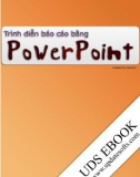 Trình diễn báo cáo bằng Power Point - Trần Thanh Phong