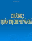 Bài giảng Kế toán quản trị - Chương 2: Kế toán quản trị chi phí và giá thành