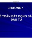 Bài giảng Kế toán tài chính - Chương 1: Kế toán bất động sản đầu tư