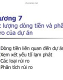 Chương 7: Ước lượng dòng tiền và phân tích rủi ro của dự án