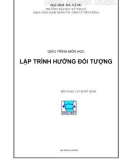 Giáo trình môn học Lập trình hướng đối tượng - Lê Thị Mỹ Hạnh (Biên soạn)