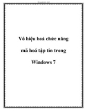 Vô hiệu hoá chức năng mã hoá tập tin trong Windows 7