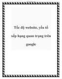 Tốc độ website, yếu tố xếp hạng quan trọng trên google