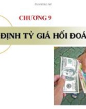 Bài giảng Tài chính quốc tế - Bài 6: Xác định tỷ giá hối đoái