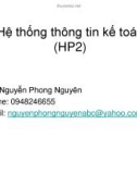 Bài giảng Hệ thống thông tin kế toán - GV: Nguyễn Phong Nguyên