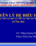 Bài giảng Nguyên lý hệ điều hành: Chương 1 - GV. Đặng Quang Hiển