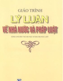 Giáo trình Lý luận về nhà nước và pháp luật (Dùng cho đào tạo đại học và sau đại học luật): Phần 1 - PGS.TS. Nguyễn Văn Động