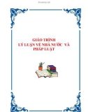 GIÁO TRÌNH LÝ LUẬN VỀ NHÀ NƯỚC VÀ PHÁP LUẬT.PHẦN DẪN NHẬP MÔN HỌCCHƯƠNG 1 KHOA HỌC LÝ LUẬN VỀ NHÀ NƯỚC VÀ PHÁP LUẬT VÀ MÔN HỌC LÝ LUẬN VỀ NHÀ NƯỚC VÀ PHÁP LUẬT