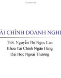 Tài chính doanh nghiệp - Ths Nguyễn Thị Ngọc Lan