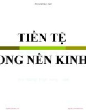 Bài giảng Kinh tế tiền tệ - Ngân hàng: Nội dung 14, 15 – TS. Nguyễn Thị Thư