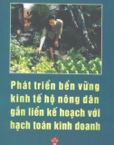 Hạch toán kinh doanh - Phát triển bền vững kinh tế hộ nông dân gắn liền kế hoạch: Phần 1