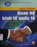 Giáo trình Quan hệ kinh tế quốc tế (dùng trong các trường trung học chuyên nghiệp): Phần 1