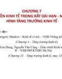 Bài giảng Kinh tế vĩ mô 2 - Chương 7: Nền kinh tế trong rất dài hạn - mô hình tăng trưởng kinh tế