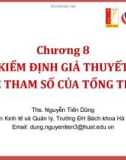 Bài giảng Thống kê ứng dụng (TS Nguyễn Tiến Dũng) - Chương 8 Kiểm định giả thuyết về tham số của tổng thể