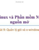 Bài giảng Linux và phần mềm mã nguồn mở: Bài 9 - Trương Xuân Nam