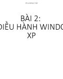 Bài giảng Hệ điều hành windows: Bài 2 - NguyễnQuốcSử