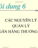 Bài giảng Kinh tế tiền tệ - Ngân hàng: Nội dung 6 – TS. Nguyễn Thị Thư