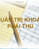 Bài giảng Quản trị khoản phải thu