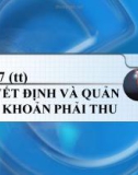 Bài giảng Quản trị tài chính: Bài 7 (tt) - PGS.TS. Nguyễn Minh Kiềuisions