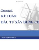 Bài giảng Kế toán đầu tư xây dựng cơ bản - Trần Thanh Hải