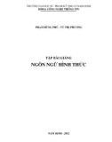 Bài giảng Ngôn ngữ hình thức: Phần 1 - ĐH Sư phạm kỹ thuật Nam Định