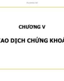 Bài giảng Chứng khoán và thị trường chứng khoán: Chương 5 - ThS. Bùi Huy Tùng