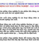 Bài giảng Kế toán chi phí - Chương 3.3: Kế toán chi phí sản xuất và tính giá thành sản phẩm theo chi phí thực tế (tiếp theo)