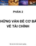 PHẦN 2: NHỮNG VẤN ĐỀ CƠ BẢN VỀ TÀI CHÍNH