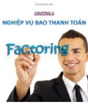 Bài giảng Nghiệp vụ ngân hàng thương mại 1: Chương 6 - ThS. Nguyễn Văn Minh