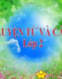 Bài giảng môn Tiếng Việt lớp 2 năm học 2020-2021 - Tuần 12: Luyện từ và câu Từ ngữ về tình cảm. Dấu phẩy (Trường Tiểu học Thạch Bàn B)