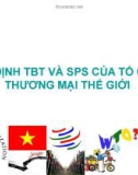 Bài giảng Hiệp định TBT và SPS của Tổ chức Thương mại Thế giới