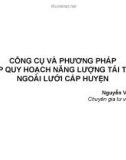 CÔNG CỤ VÀ PHƯƠNG PHÁP LẬP QUY HOẠCH NĂNG LƯỢNG TÁI TẠO NGOÀI LƯỚI CẤP