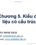 Bài giảng Lập trình C nâng cao‎: Chương 5 - Trần Minh Thái