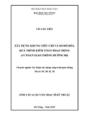 Tóm tắt Luận văn Thạc sĩ Kỹ thuật xây dựng công trình giao thông: Xây dựng khung tiêu chí và sơ đồ hóa quá trình kiểm toán hoạt động An toàn giao thông đường bộ