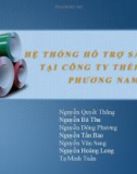 Bài thuyết trình Hệ thống hỗ trợ sản xuất tại Công ty Thép tôn Phương Nam