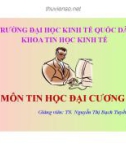 Bài giảng Tin học đại cương: Chương 5 - TS. Nguyễn Thị Bạch Tuyết