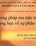 Bài thuyết trình Phương pháp mô phỏng trong quang – quang phổ: Phương pháp ma trận trong quang học về sự phân cực